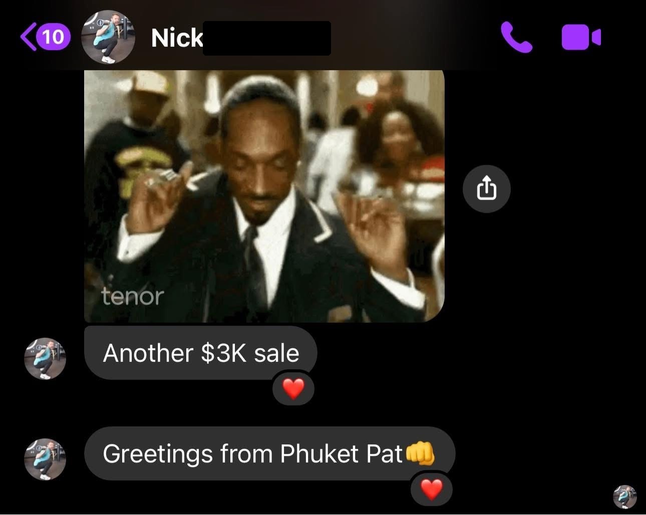Nick: another $3K sale, message from Phuket